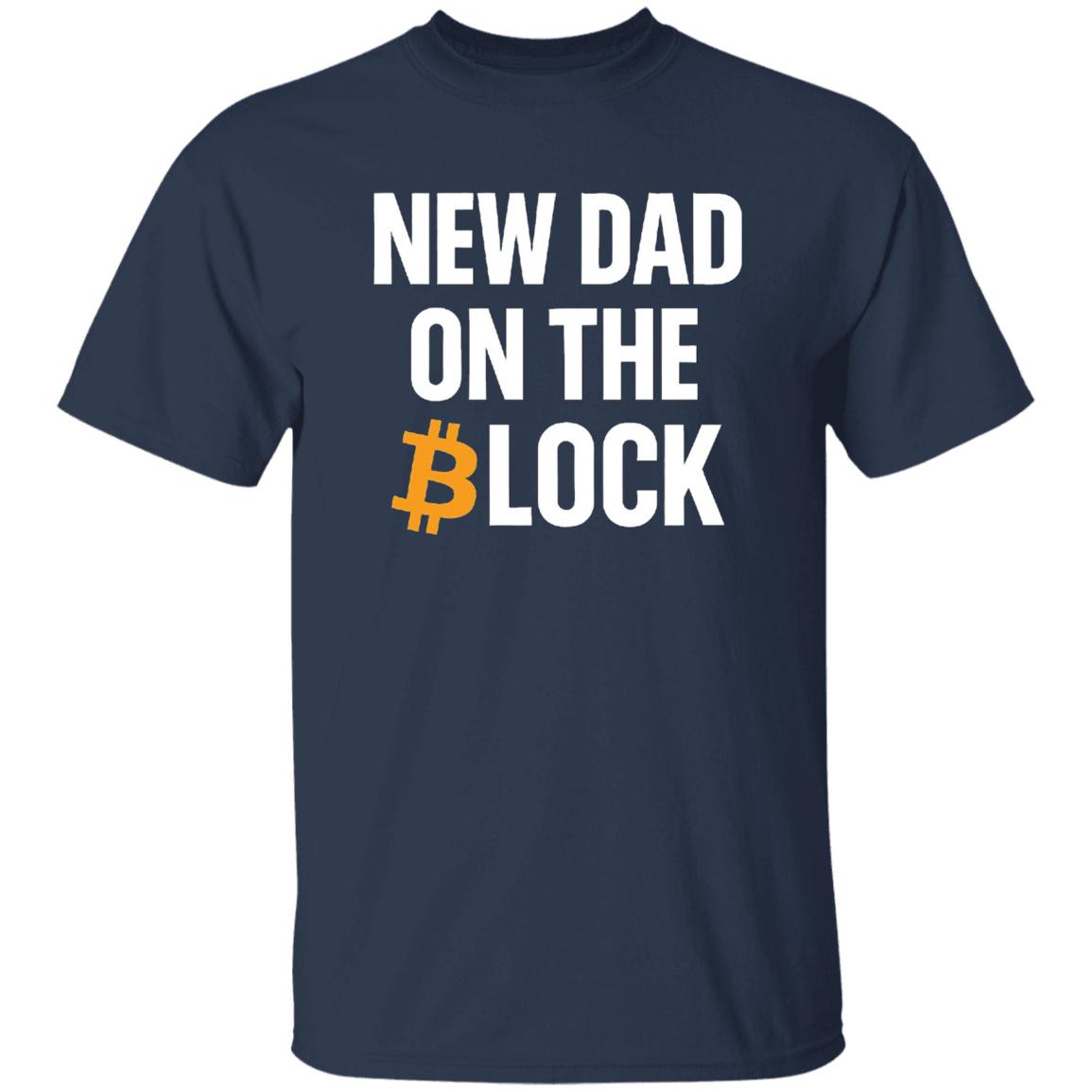 New Dad On the Block Crypto Bitcoin T-Shirt