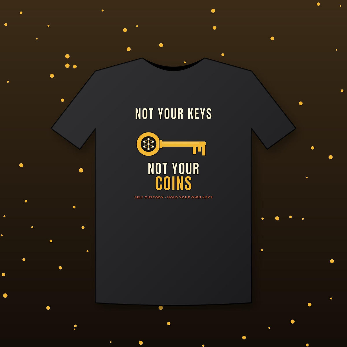 Not Your Keys Not Your Coins Shirt, Crypto Self Custody T-Shirt, HODL Tee, Crypto Wallet Gift, Blockchain Shirt, Bitcoin Ethereum Gift