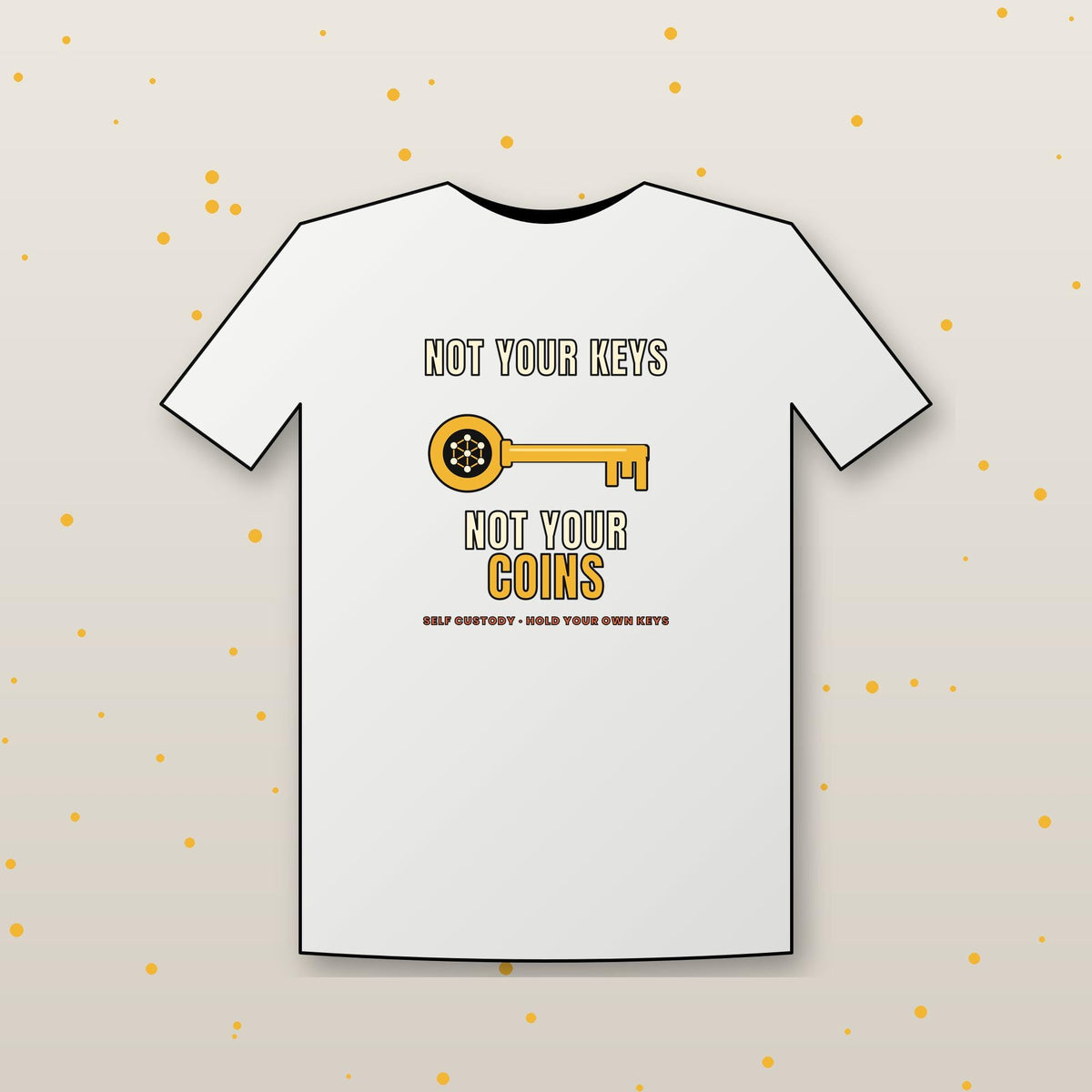Not Your Keys Not Your Coins Shirt, Crypto Self Custody T-Shirt, HODL Tee, Crypto Wallet Gift, Blockchain Shirt, Bitcoin Ethereum Gift