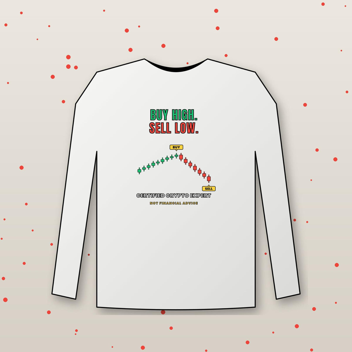Buy High Sell Low Long Sleeve Shirt, Funny Crypto Tee, Day Trader Gift, Stock Market Humor Shirt, Crypto Investor Gift
