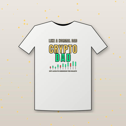 Crypto Dad Shirt, Funny Bitcoin Dad T-Shirt, Crypto Trader Dad Tee, Fathers Day Crypto Gift, Christmas Gift For Dad