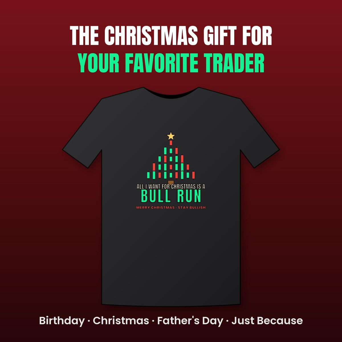 All I Want For Christmas Is A Bull Run Shirt, Funny Christmas Crypto T-Shirt, Candlestick Tree Tee, Trader Gift