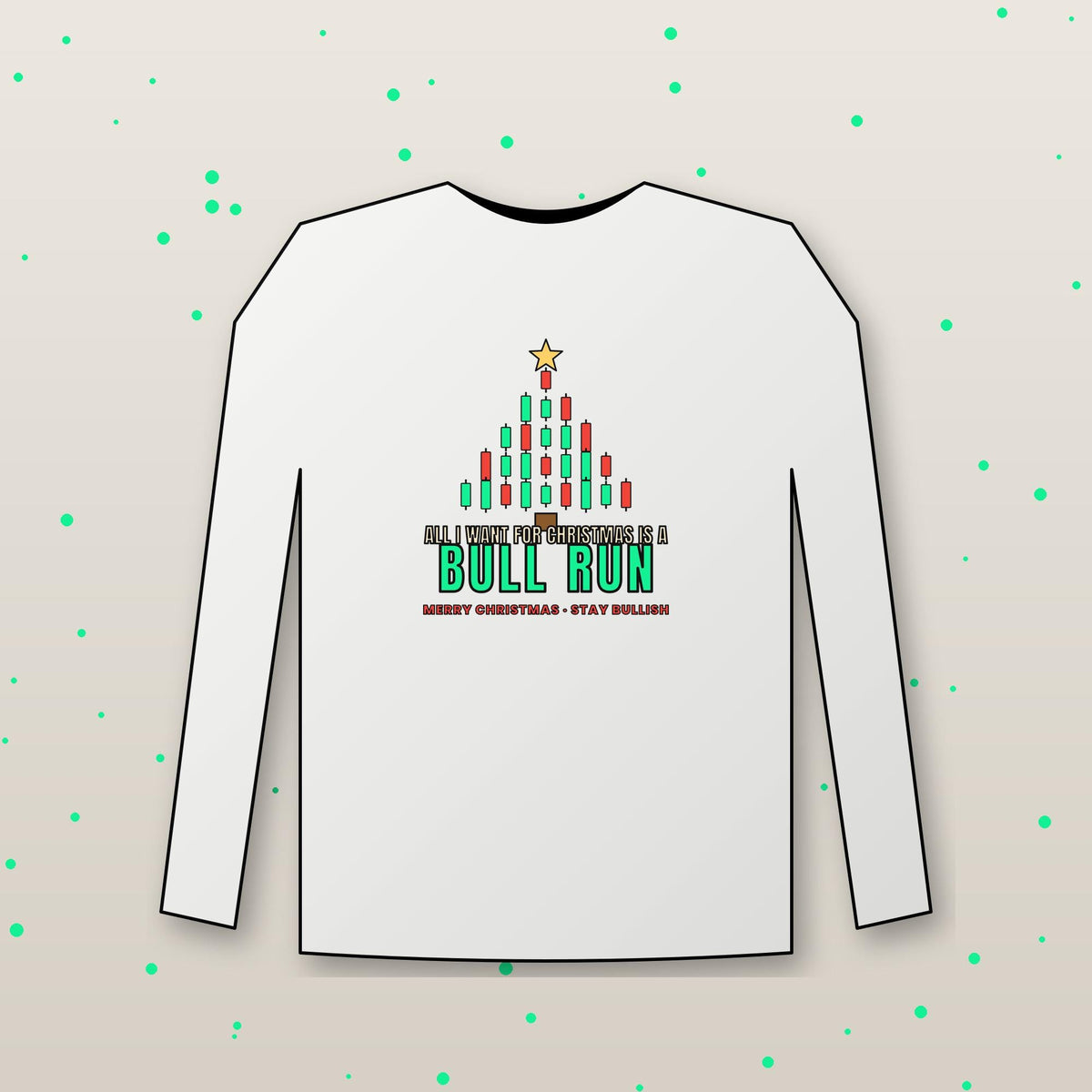 All I Want For Christmas Is A Bull Run Long Sleeve Shirt, Christmas Crypto Tee, Candlestick Tree Shirt