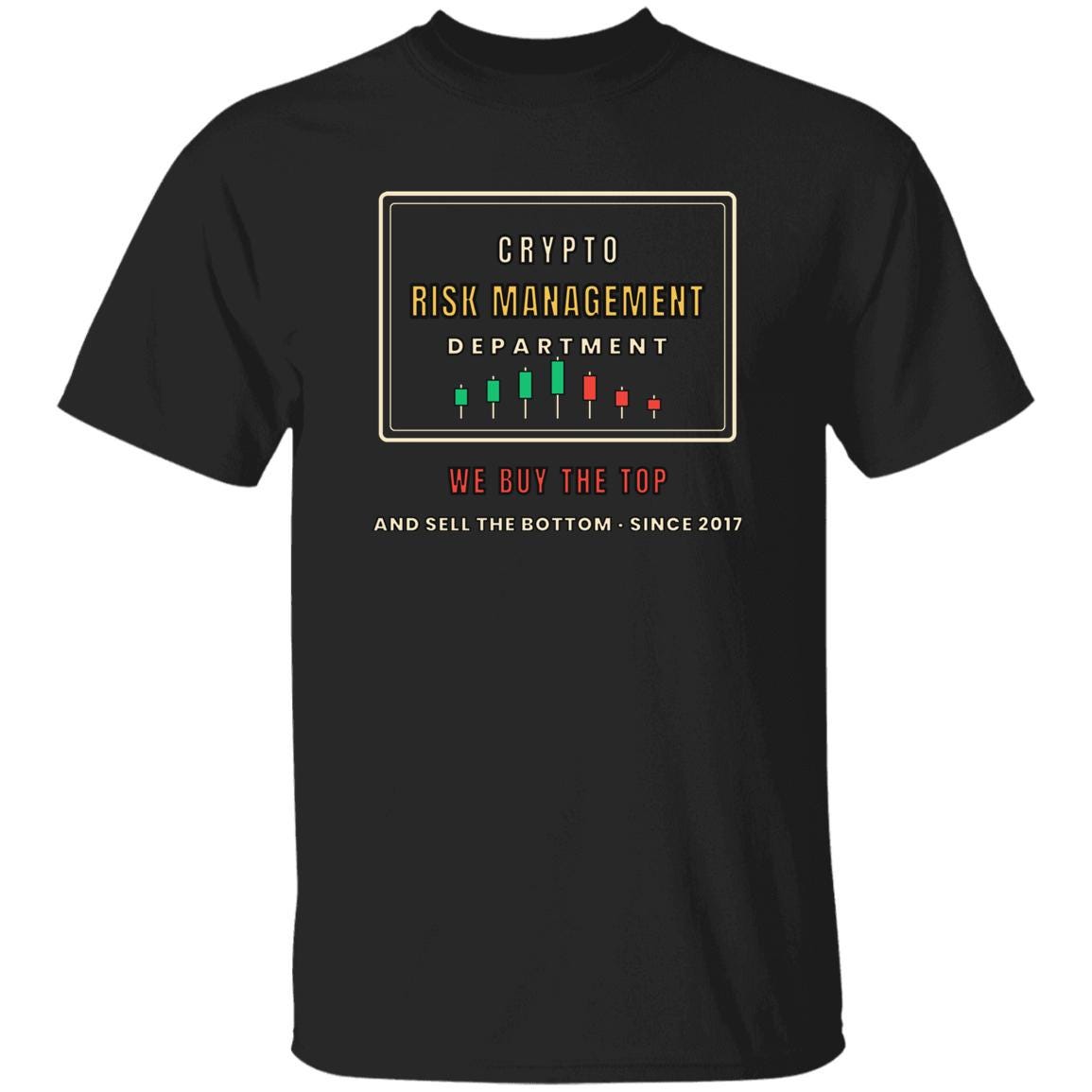 Crypto Risk Management Department Shirt, Funny Crypto T-Shirt, Buy The Top Tee, Trader Gift, Finance Humor Shirt