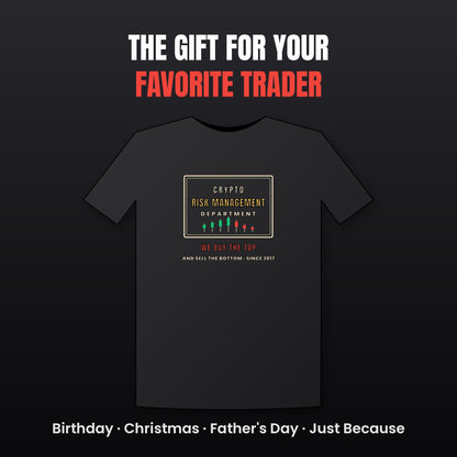 Crypto Risk Management Department Shirt, Funny Crypto T-Shirt, Buy The Top Tee, Trader Gift, Finance Humor Shirt