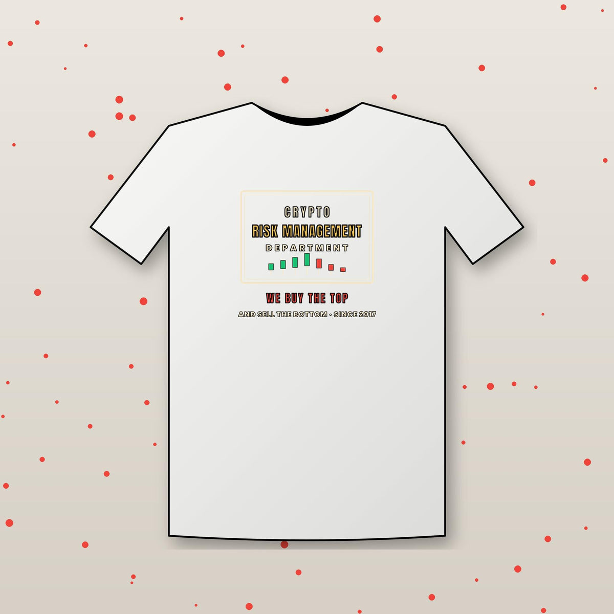 Crypto Risk Management Department Shirt, Funny Crypto T-Shirt, Buy The Top Tee, Trader Gift, Finance Humor Shirt