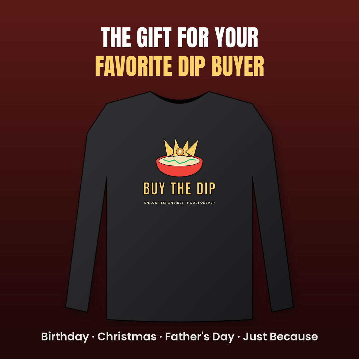Buy The Dip Long Sleeve Shirt, Funny Bitcoin Tee, Chips And Dip Crypto Shirt, Crypto Trader Gift