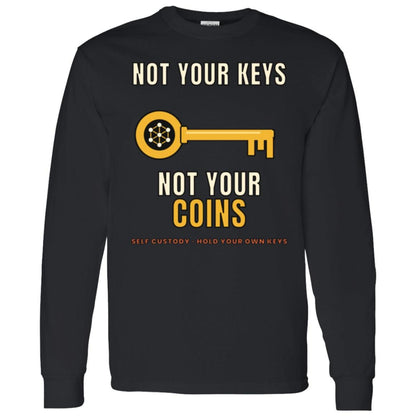 Not Your Keys Not Your Coins Long Sleeve Shirt, Crypto Self Custody Tee, HODL Shirt, Crypto Wallet Gift, Blockchain Gift