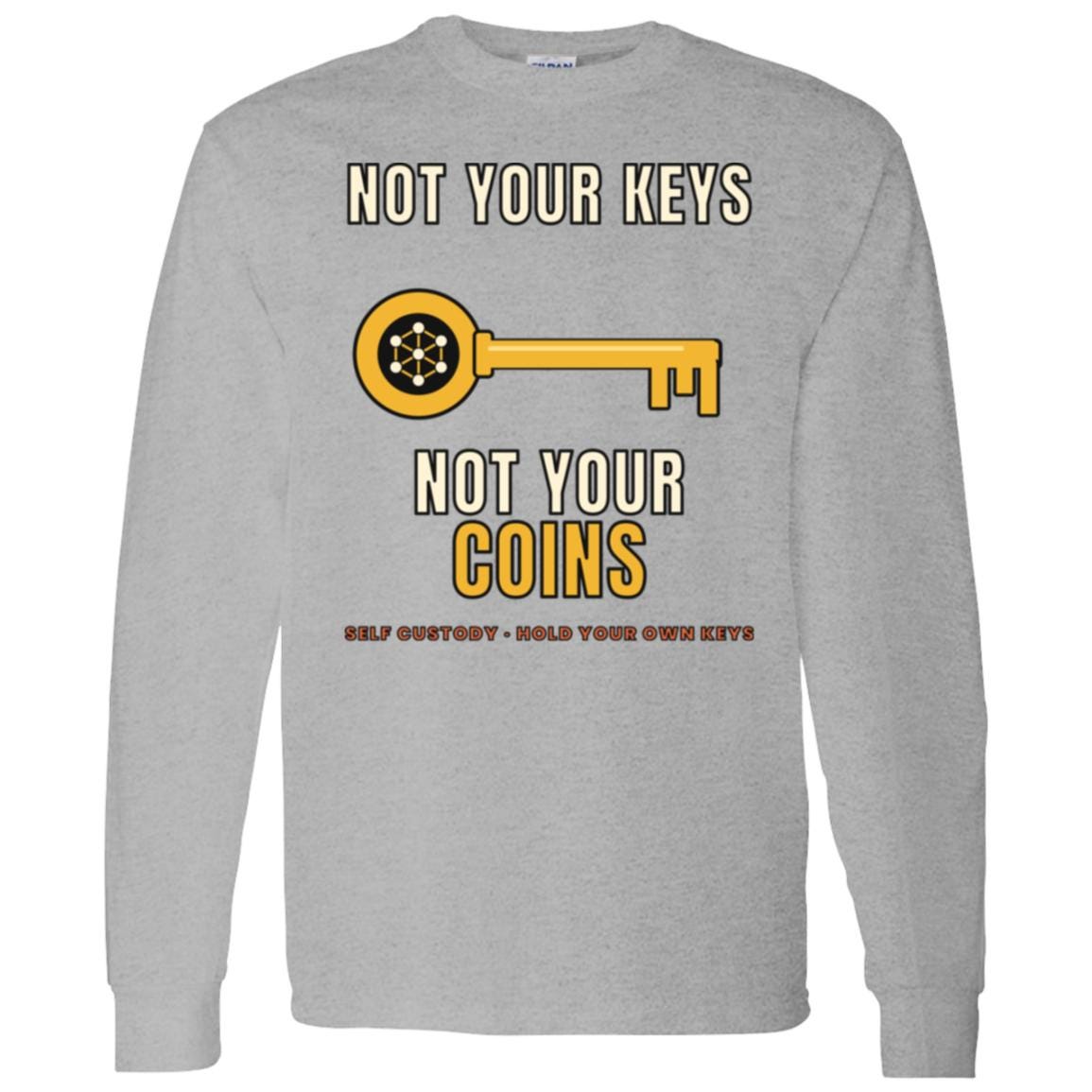 Not Your Keys Not Your Coins Long Sleeve Shirt, Crypto Self Custody Tee, HODL Shirt, Crypto Wallet Gift, Blockchain Gift