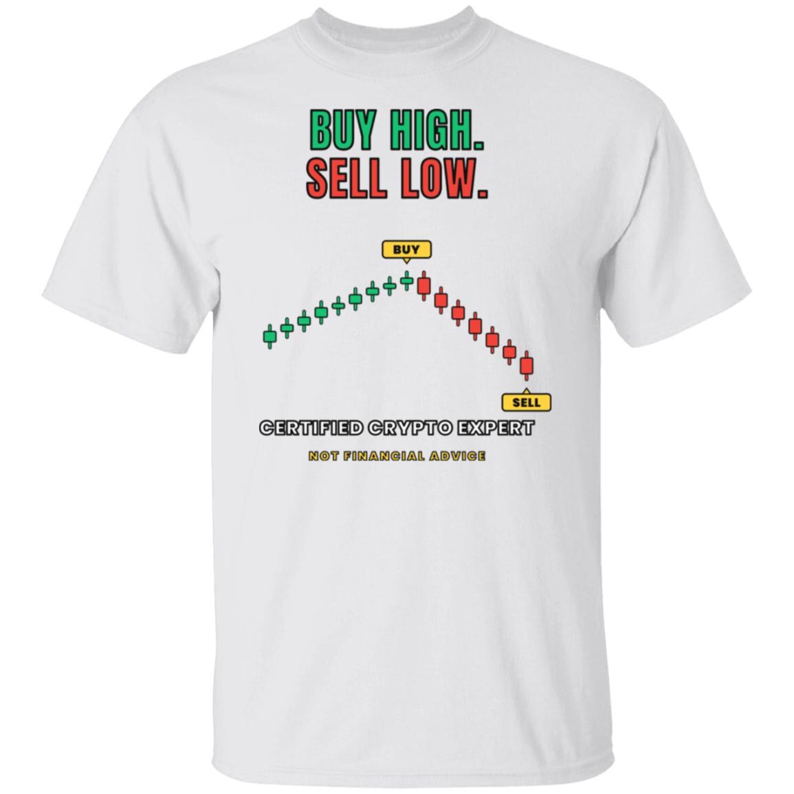 Buy High Sell Low Shirt, Funny Crypto T-Shirt, Day Trader Gift, Stock Market Humor Tee, Crypto Investor Shirt, Trading Meme Tee