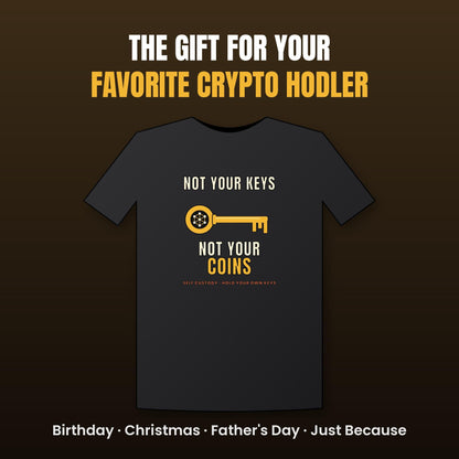 Not Your Keys Not Your Coins Shirt, Crypto Self Custody T-Shirt, HODL Tee, Crypto Wallet Gift, Blockchain Shirt, Bitcoin Ethereum Gift
