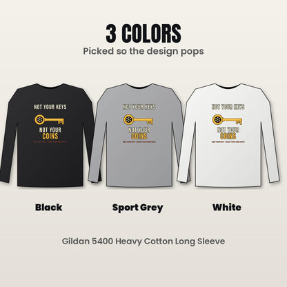 Not Your Keys Not Your Coins Long Sleeve Shirt, Crypto Self Custody Tee, HODL Shirt, Crypto Wallet Gift, Blockchain Gift