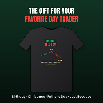 Buy High Sell Low Shirt, Funny Crypto T-Shirt, Day Trader Gift, Stock Market Humor Tee, Crypto Investor Shirt, Trading Meme Tee