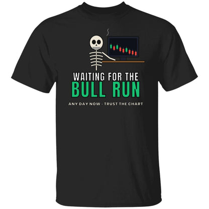 Waiting For The Bull Run Shirt, Funny Skeleton Crypto T-Shirt, Crypto Trader Tee, Stock Market Gift, Day Trader Humor Shirt