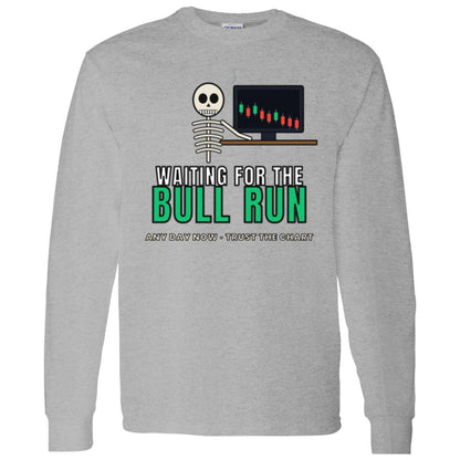 Waiting For The Bull Run Long Sleeve Shirt, Funny Skeleton Crypto Tee, Crypto Trader Shirt, Stock Market Gift