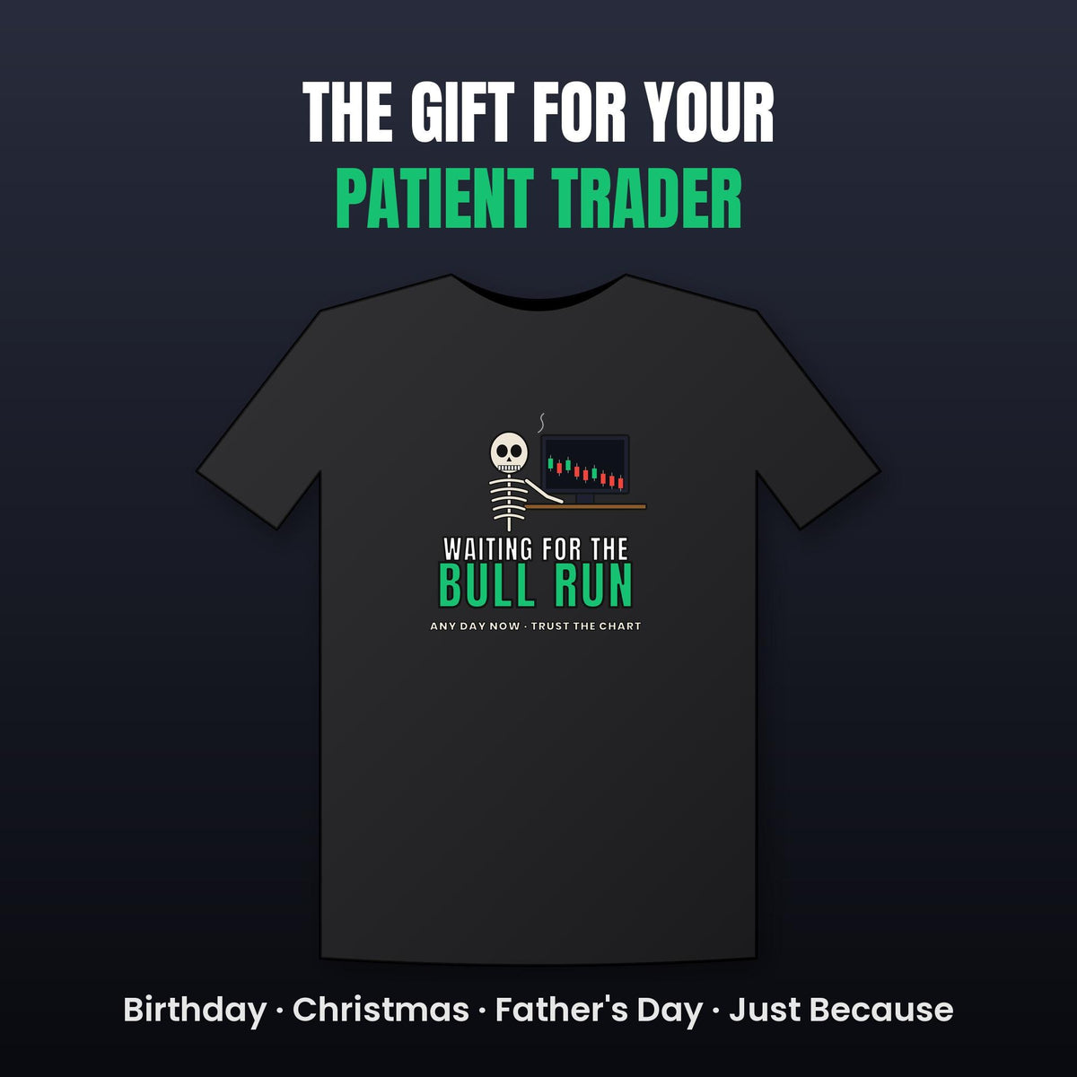 Waiting For The Bull Run Shirt, Funny Skeleton Crypto T-Shirt, Crypto Trader Tee, Stock Market Gift, Day Trader Humor Shirt