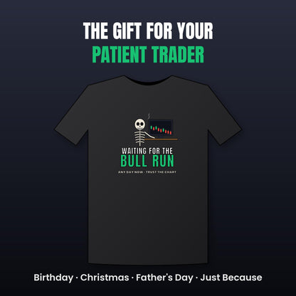 Waiting For The Bull Run Shirt, Funny Skeleton Crypto T-Shirt, Crypto Trader Tee, Stock Market Gift, Day Trader Humor Shirt