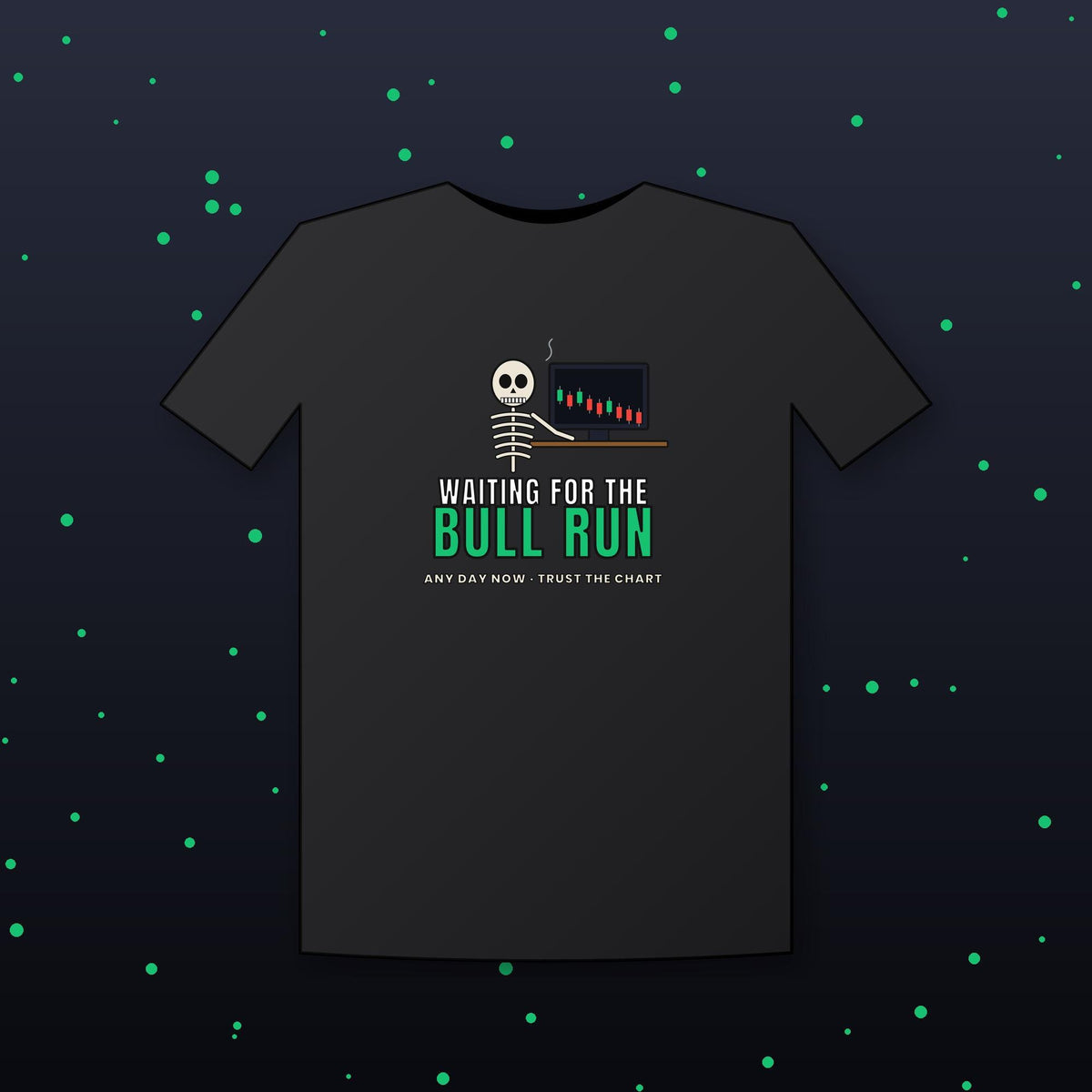 Waiting For The Bull Run Shirt, Funny Skeleton Crypto T-Shirt, Crypto Trader Tee, Stock Market Gift, Day Trader Humor Shirt