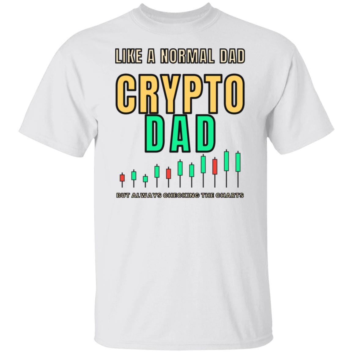 Crypto Dad Shirt, Funny Bitcoin Dad T-Shirt, Crypto Trader Dad Tee, Fathers Day Crypto Gift, Christmas Gift For Dad