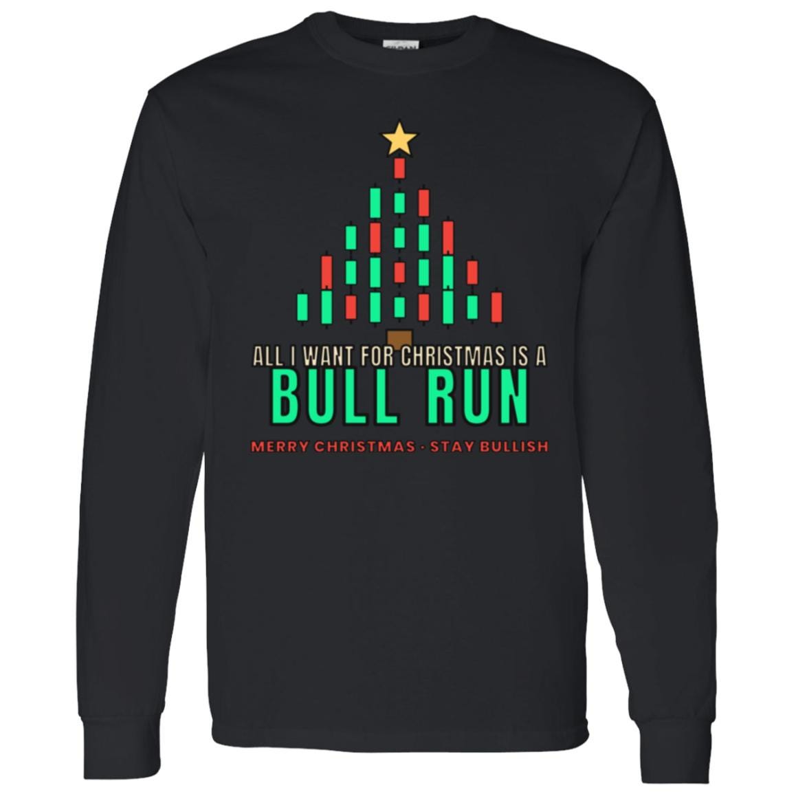 All I Want For Christmas Is A Bull Run Long Sleeve Shirt, Christmas Crypto Tee, Candlestick Tree Shirt
