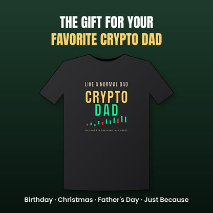 Crypto Dad Shirt, Funny Bitcoin Dad T-Shirt, Crypto Trader Dad Tee, Fathers Day Crypto Gift, Christmas Gift For Dad