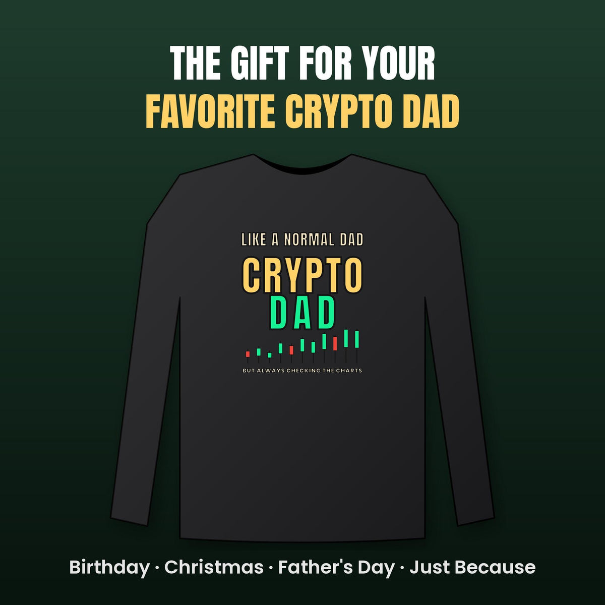 Crypto Dad Long Sleeve Shirt, Funny Bitcoin Dad Tee, Crypto Trader Dad Shirt, Christmas Gift For Dad