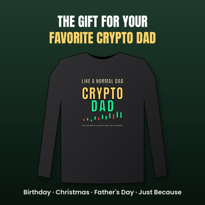 Crypto Dad Long Sleeve Shirt, Funny Bitcoin Dad Tee, Crypto Trader Dad Shirt, Christmas Gift For Dad