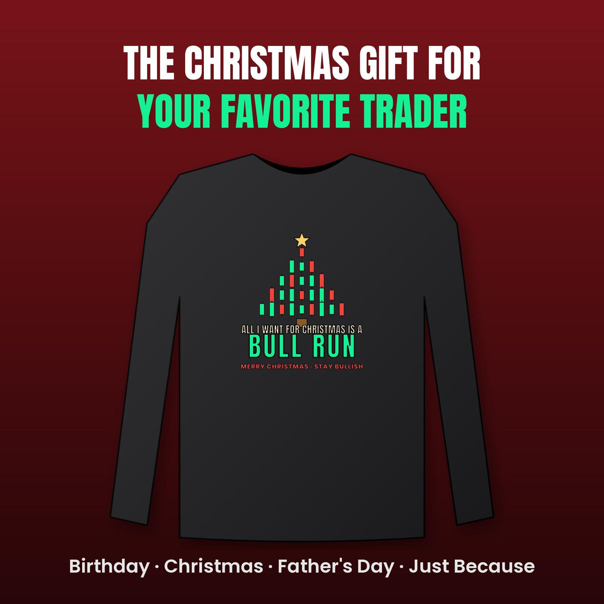 All I Want For Christmas Is A Bull Run Long Sleeve Shirt, Christmas Crypto Tee, Candlestick Tree Shirt