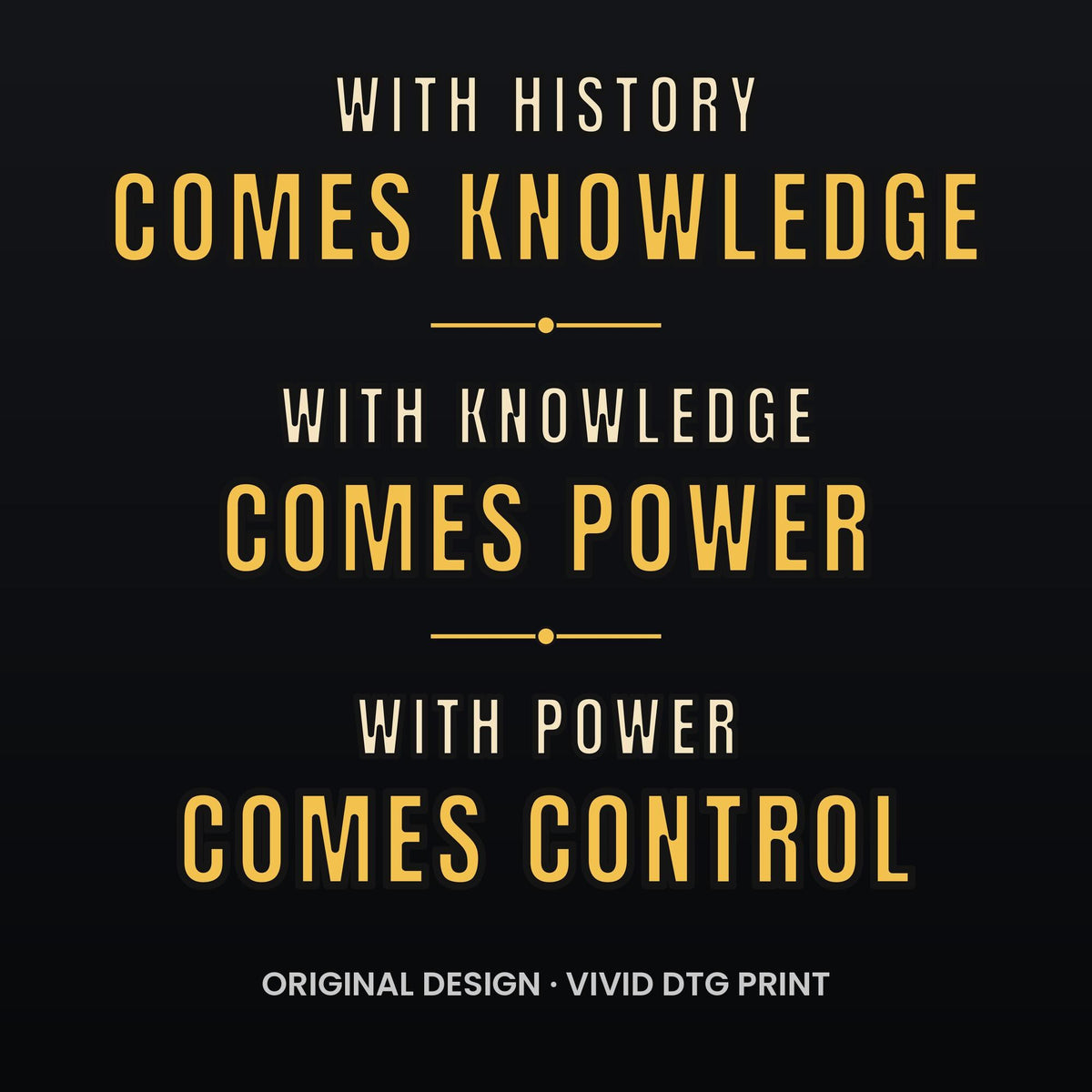 With History Comes Knowledge Long Sleeve Shirt, Knowledge Is Power Quote Tee, Motivational Shirt, History Gift