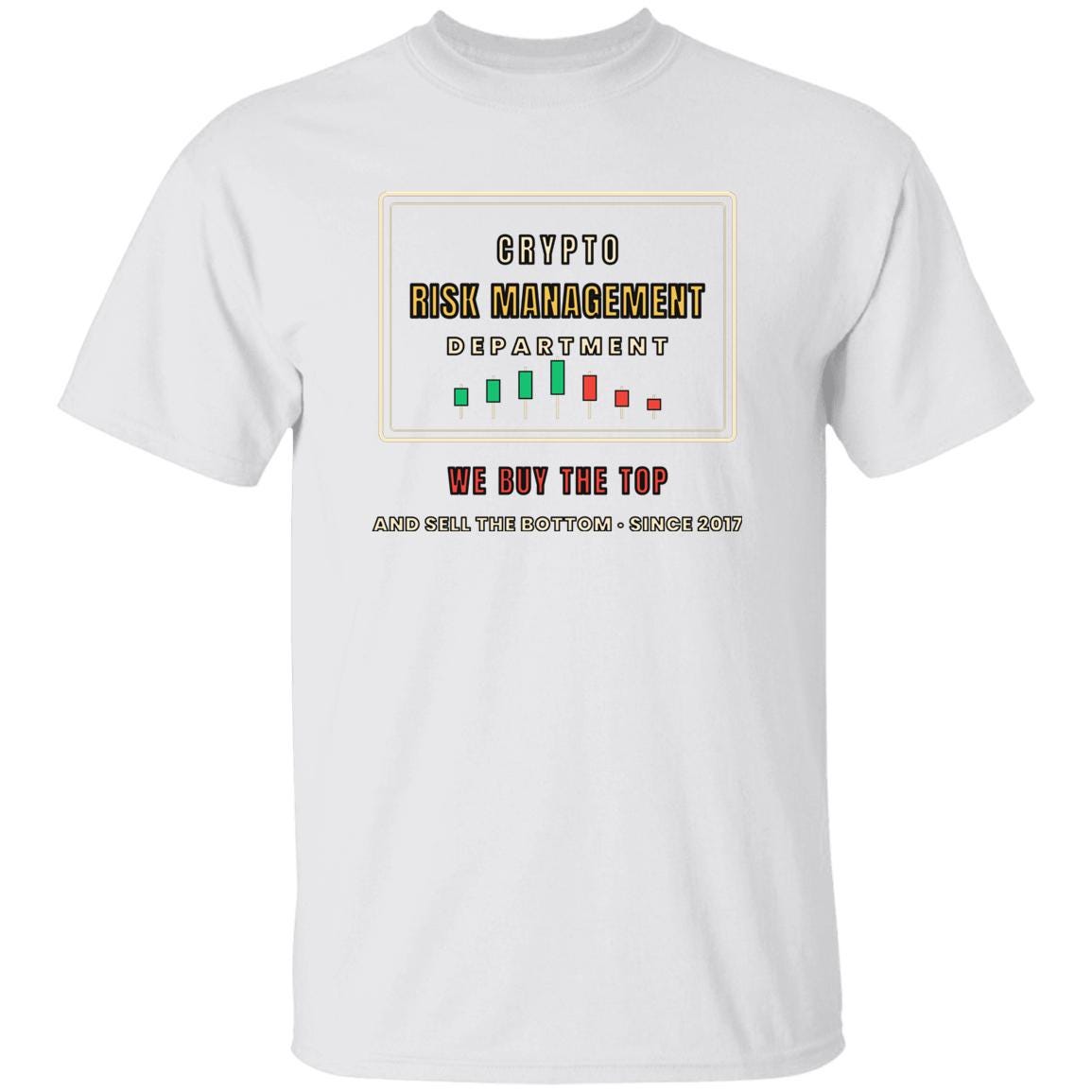 Crypto Risk Management Department Shirt, Funny Crypto T-Shirt, Buy The Top Tee, Trader Gift, Finance Humor Shirt