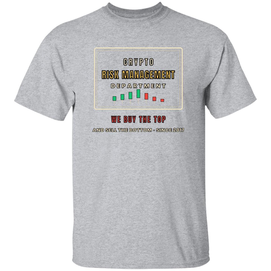 Crypto Risk Management Department Shirt, Funny Crypto T-Shirt, Buy The Top Tee, Trader Gift, Finance Humor Shirt