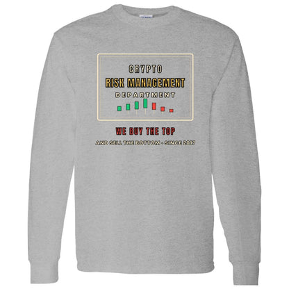 Crypto Risk Management Department Long Sleeve Shirt, Funny Crypto Tee, Buy The Top Shirt, Trader Gift