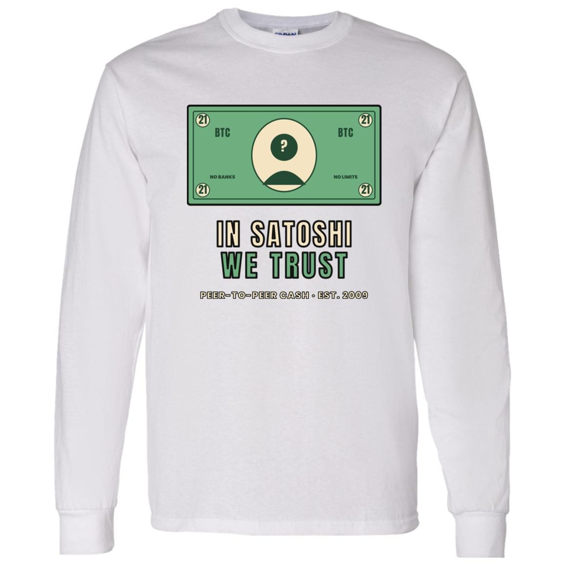 In Satoshi We Trust Long Sleeve Shirt, Bitcoin Banknote Tee, Funny Bitcoin Shirt, Crypto Gift For Men