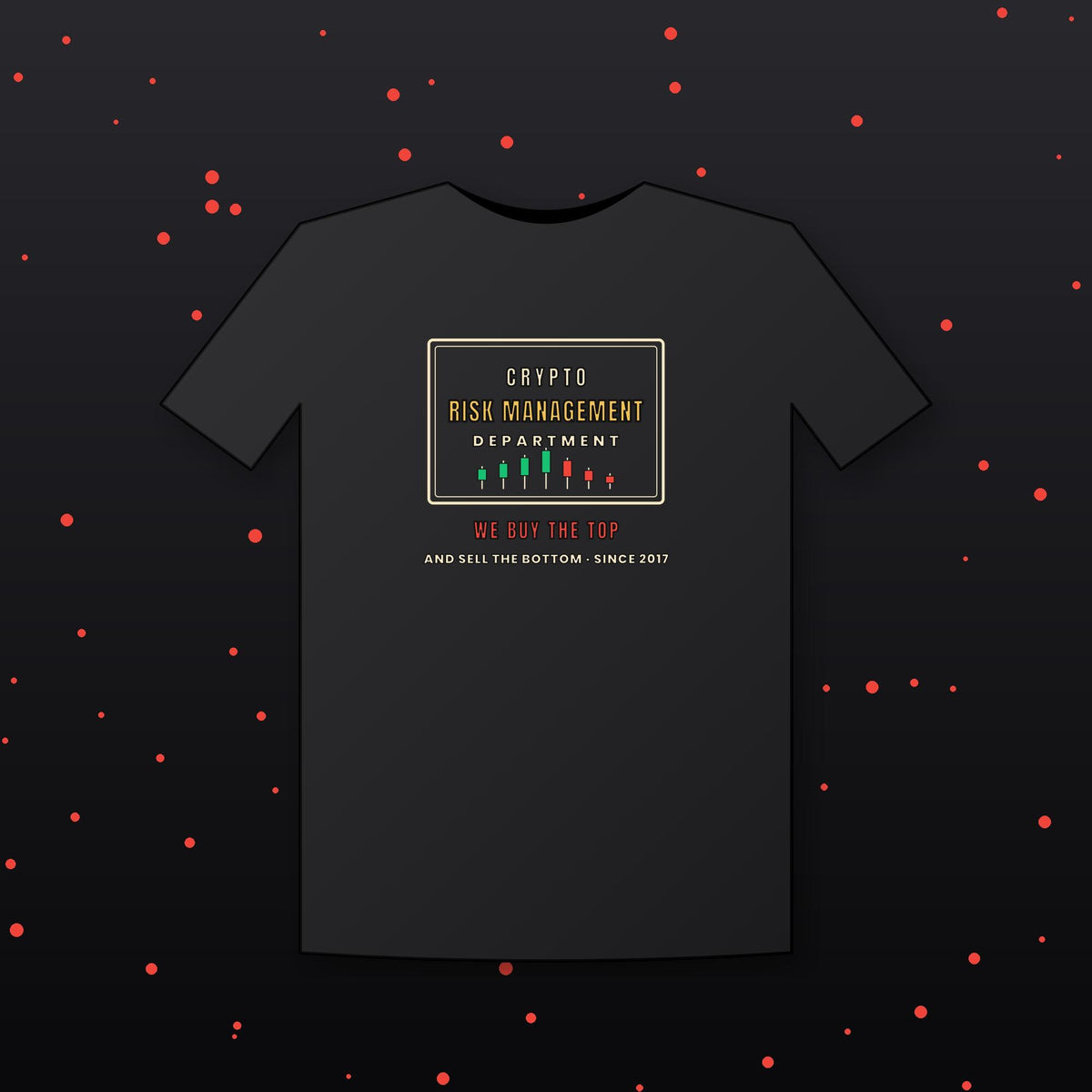 Crypto Risk Management Department Shirt, Funny Crypto T-Shirt, Buy The Top Tee, Trader Gift, Finance Humor Shirt
