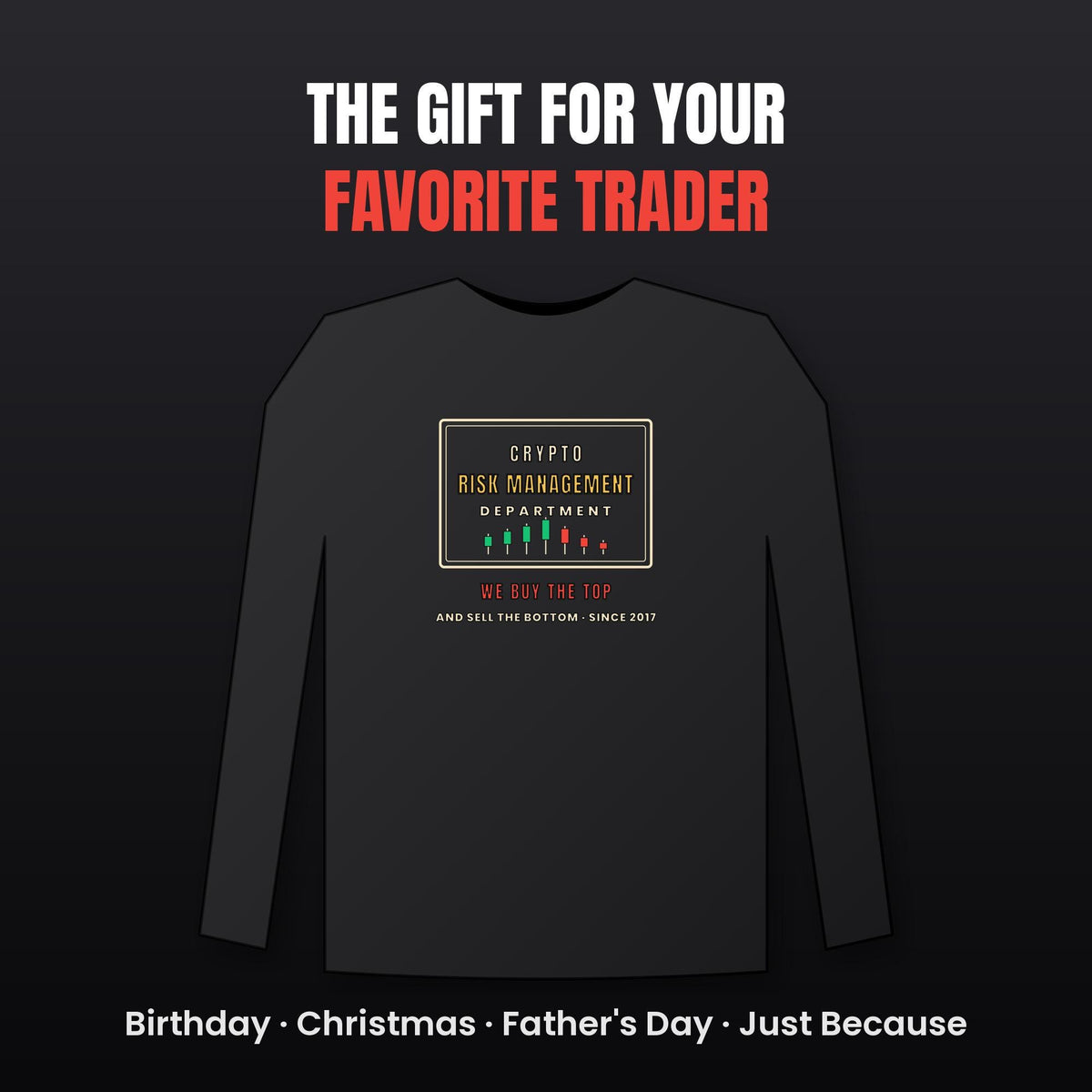 Crypto Risk Management Department Long Sleeve Shirt, Funny Crypto Tee, Buy The Top Shirt, Trader Gift
