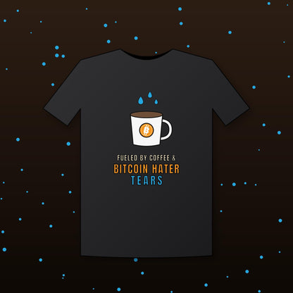 Bitcoin Hater Tears Shirt, Funny Bitcoin T-Shirt, Coffee And Crypto Tee, Bitcoin Gift, Crypto Humor Shirt