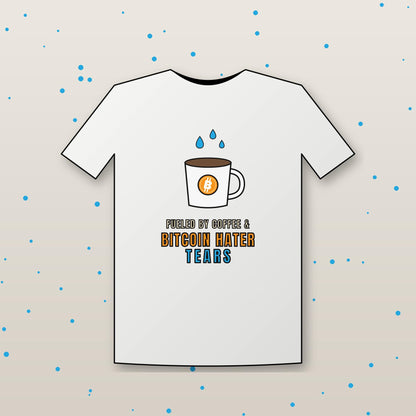 Bitcoin Hater Tears Shirt, Funny Bitcoin T-Shirt, Coffee And Crypto Tee, Bitcoin Gift, Crypto Humor Shirt