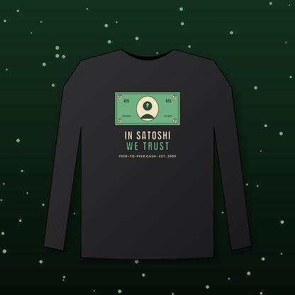 In Satoshi We Trust Long Sleeve Shirt, Bitcoin Banknote Tee, Funny Bitcoin Shirt, Crypto Gift For Men