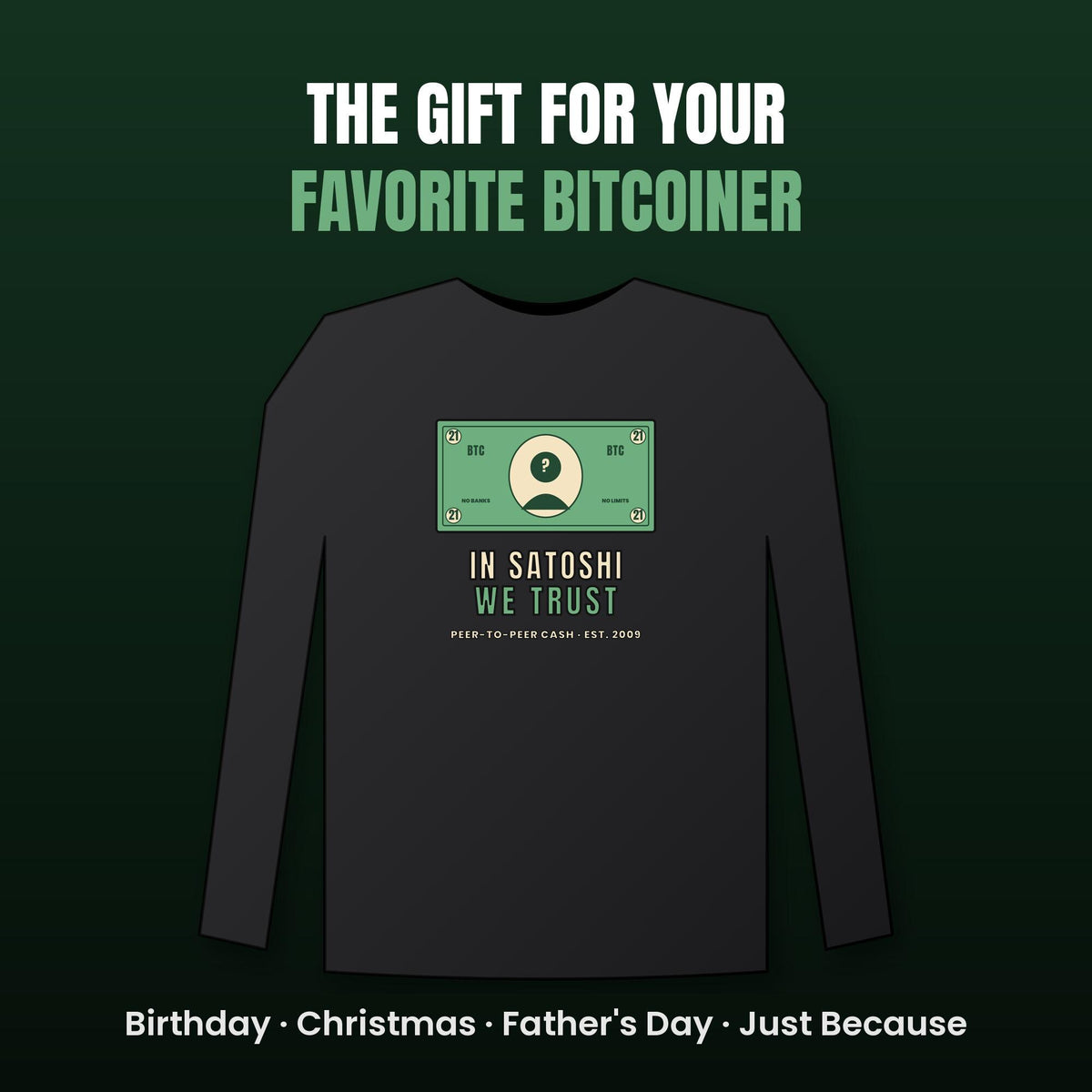 In Satoshi We Trust Long Sleeve Shirt, Bitcoin Banknote Tee, Funny Bitcoin Shirt, Crypto Gift For Men